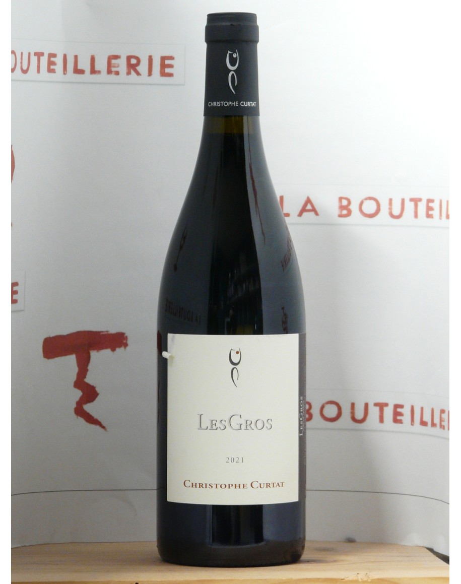 Vin de France - Christophe Curtat - "Les Gros" 2021