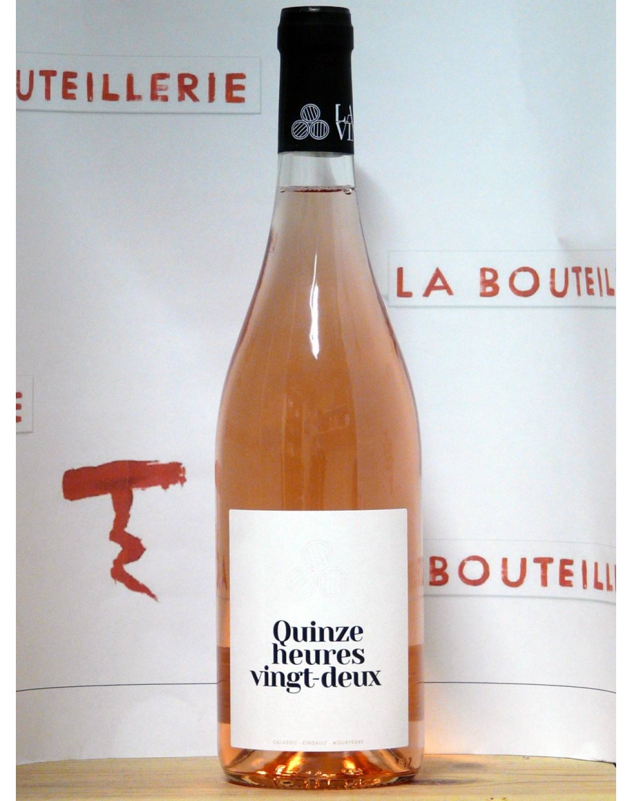 Vin de France - La Vinifacture - "Quinze heures vingt-deux"