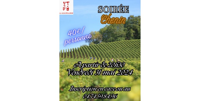Soirée dégustation le 31 mai 2024 : Le chenin Soirée dégustation le 31 mai 2024 : Le chenin